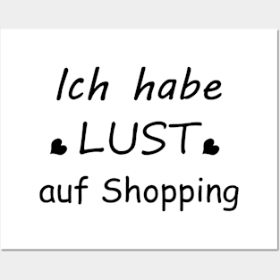 Ich habe Lust auf Shopping Posters and Art